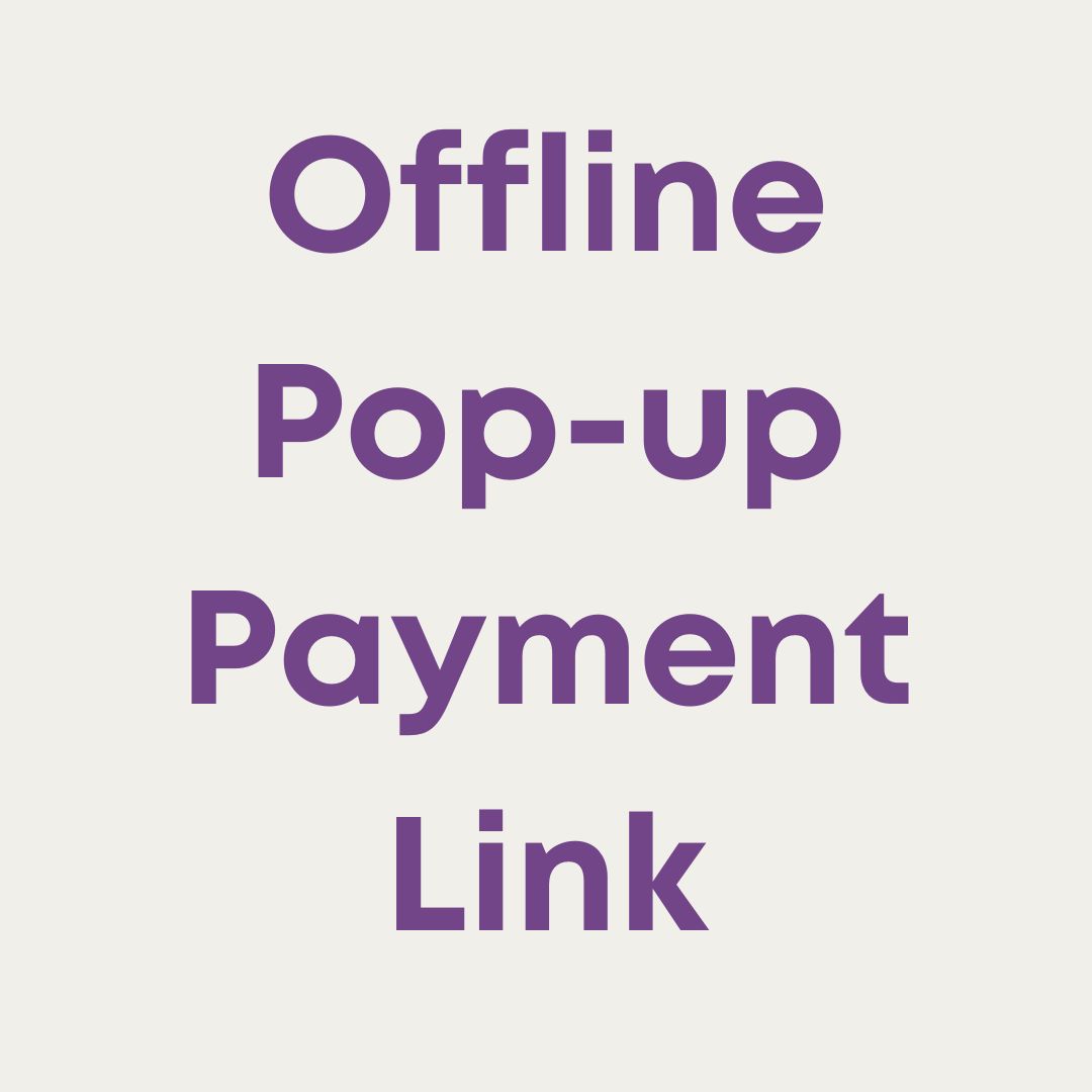 Offline Pop-Up Payment